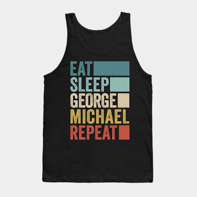 Funny Eat Sleep George Michael Repeat Retro Vintage Tank Top by Realistic Flamingo